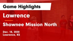 Lawrence  vs Shawnee Mission North  Game Highlights - Dec. 18, 2020
