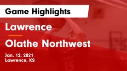 Lawrence  vs Olathe Northwest  Game Highlights - Jan. 12, 2021
