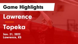 Lawrence  vs Topeka  Game Highlights - Jan. 21, 2022