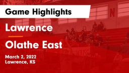 Lawrence  vs Olathe East  Game Highlights - March 2, 2022