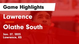 Lawrence  vs Olathe South  Game Highlights - Jan. 27, 2023
