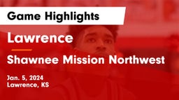 Lawrence  vs Shawnee Mission Northwest Game Highlights - Jan. 5, 2024