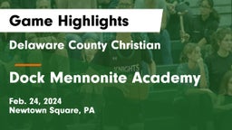 Delaware County Christian  vs Dock Mennonite Academy Game Highlights - Feb. 24, 2024