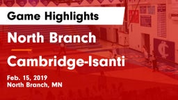 North Branch  vs Cambridge-Isanti  Game Highlights - Feb. 15, 2019