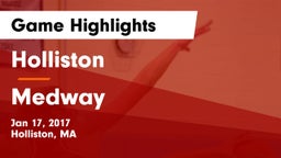 Holliston  vs Medway  Game Highlights - Jan 17, 2017