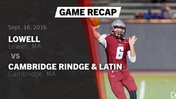 Recap: Lowell  vs. Cambridge Rindge & Latin  2016