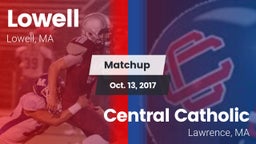 Matchup: Lowell  vs. Central Catholic  2017