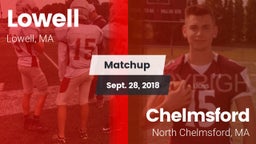 Matchup: Lowell  vs. Chelmsford  2018