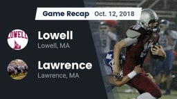 Recap: Lowell  vs. Lawrence  2018