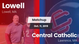 Matchup: Lowell  vs. Central Catholic  2019