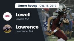 Recap: Lowell  vs. Lawrence  2019