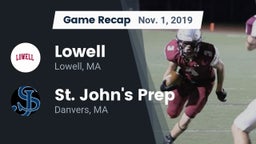 Recap: Lowell  vs. St. John's Prep 2019