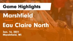 Marshfield  vs Eau Claire North  Game Highlights - Jan. 16, 2021
