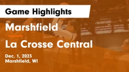 Marshfield  vs La Crosse Central  Game Highlights - Dec. 1, 2023