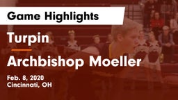 Turpin  vs Archbishop Moeller  Game Highlights - Feb. 8, 2020