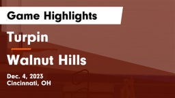 Turpin  vs Walnut Hills  Game Highlights - Dec. 4, 2023