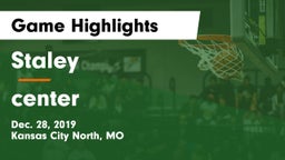 Staley  vs center Game Highlights - Dec. 28, 2019