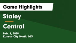 Staley  vs Central  Game Highlights - Feb. 1, 2020
