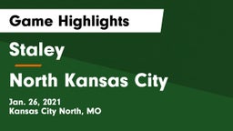 Staley  vs North Kansas City  Game Highlights - Jan. 26, 2021
