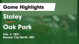Staley  vs Oak Park  Game Highlights - Feb. 2, 2021