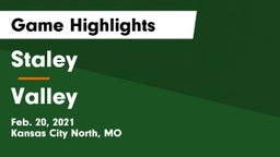 Staley  vs Valley  Game Highlights - Feb. 20, 2021