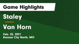 Staley  vs Van Horn  Game Highlights - Feb. 25, 2021