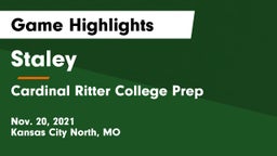 Staley  vs Cardinal Ritter College Prep  Game Highlights - Nov. 20, 2021
