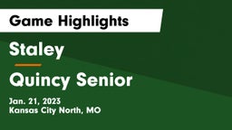 Staley  vs Quincy Senior  Game Highlights - Jan. 21, 2023