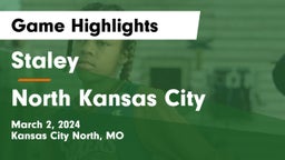 Staley  vs North Kansas City  Game Highlights - March 2, 2024