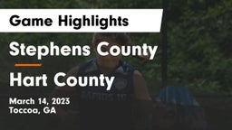 Stephens County  vs Hart County  Game Highlights - March 14, 2023