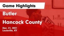 Butler  vs Hancock County  Game Highlights - Dec. 21, 2021