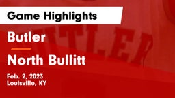 Butler  vs North Bullitt  Game Highlights - Feb. 2, 2023