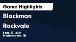 Blackman  vs Rockvale  Game Highlights - Sept. 23, 2021