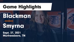 Blackman  vs Smyrna  Game Highlights - Sept. 27, 2021