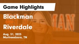 Blackman  vs Riverdale  Game Highlights - Aug. 31, 2023