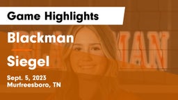 Blackman  vs Siegel  Game Highlights - Sept. 5, 2023