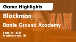 Blackman  vs Battle Ground Academy  Game Highlights - Sept. 16, 2023