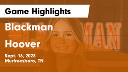 Blackman  vs Hoover  Game Highlights - Sept. 16, 2023