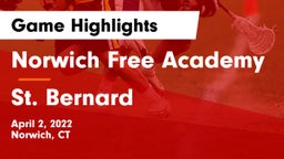 Norwich Free Academy vs St. Bernard Game Highlights - April 2, 2022