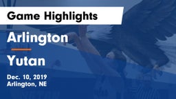 Arlington  vs Yutan  Game Highlights - Dec. 10, 2019