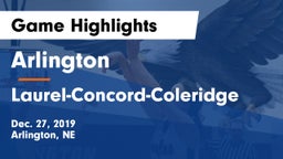 Arlington  vs Laurel-Concord-Coleridge  Game Highlights - Dec. 27, 2019