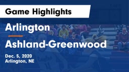 Arlington  vs Ashland-Greenwood  Game Highlights - Dec. 5, 2020