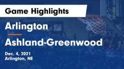 Arlington  vs Ashland-Greenwood  Game Highlights - Dec. 4, 2021