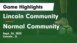 Lincoln Community  vs Normal Community  Game Highlights - Sept. 26, 2023