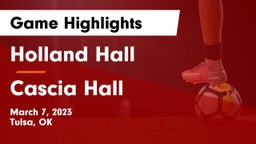 Holland Hall  vs Cascia Hall  Game Highlights - March 7, 2023