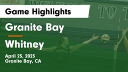 Granite Bay  vs Whitney Game Highlights - April 25, 2023
