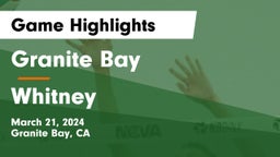 Granite Bay  vs Whitney Game Highlights - March 21, 2024
