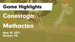 Conestoga  vs Methacton  Game Highlights - May 20, 2021