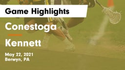 Conestoga  vs Kennett  Game Highlights - May 22, 2021