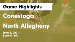Conestoga  vs North Allegheny  Game Highlights - June 5, 2021